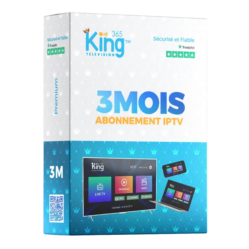 King365 TV 3 Mois – Abonnement IPTV 3 mois stable et officiel en France, King365 IPTV premium compatible Smart TV, Android et iOS